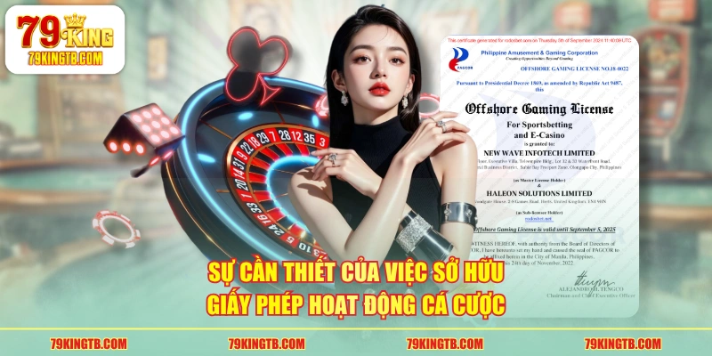 Sự cần thiết của việc sở hữu giấy phép hoạt động cá cược