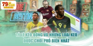 Tỷ Lệ Kèo Bóng Đá Và Những Loại Kèo Được Chơi Phổ Biến Nhất